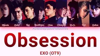 How would EXO (OT9) sing 'Obsession'