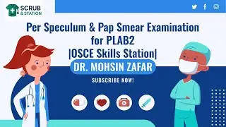 Per Speculum & Pap Smear Examination for PLAB2 |OSCE Skills Station|