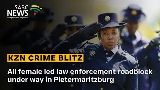 All female led law enforcement roadblock under way in Pietermaritzburg
