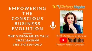 Empowering The Conscious Business Evolution and What It Is About