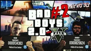 BAD BOYS 2.0 - MA QUELLO E' UN P...! #2