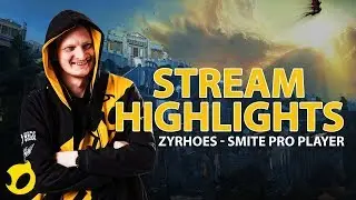 Stream Highlights | Zyrhoes - Smite Pro Player