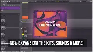 Rare Vibrations Expansion is 🔥! All The Kits, Sounds & More! Native Instruments!