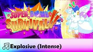 🎵Explosive (Intense) - Super Bomb Survival OST