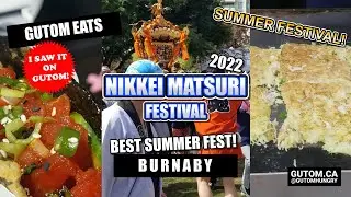 NIKKEI MATSURI FESTIVAL BURNABY 2022 JAPANESE CULTURE FOOD HISTORY | #FOOD #JAPANESEFOOD #VANCOUVER