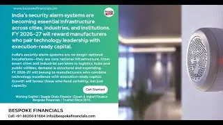 Unlocking Growth in India's Security Alarm Industry Capital Solutions for 2026&ndash;27 4K
