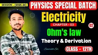 Ohm&rsquo;s Law Explained | Graph, Proof & Specific Resistance | Class 12 Physics I UP board 2025-26