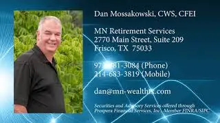Financial Consultant Frisco TX | Dan Mossakowski, CWS, CFEI | MN Retirement Services