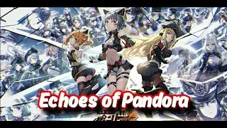 [Echoes of Pandora](Early Access) mobile gameplay on Android/iOs (when Waifu on the Tank).