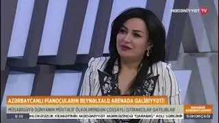 Azərbaycan pianoçularının Beynəlxalq Müsabiqədə qalibiyyəti.