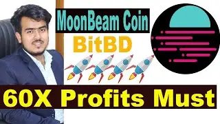 This Coin 60X Soon Easily | Moonbeam GLMR Coin price Prediction Bangla | Crypto Market | BitBD