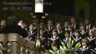 Thomanerchor Leipzig (30.4.2010) Hugo Wolf, Ergebung