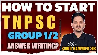 how to start g1/g2 mains answer writing || sahul ||tnpsc||group1||group2