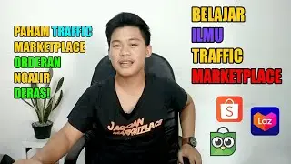 BELAJAR ILMU TRAFFIC MARKETPLACE BARENG #ILENBAGUS