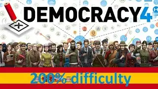 Democracy 4 - Spain 200% difficulty