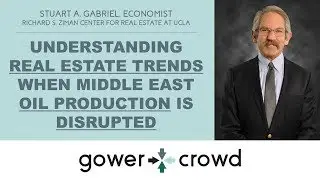 Understanding Real Estate Trends When Oil Production is Disrupted | Stuart A. Gabriel - UCLA