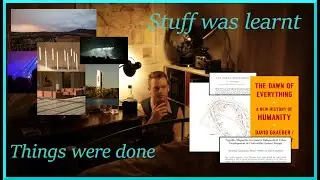 Moving to Canberra and Ancient Megasites | Things I Did and Stuff I Learnt #1