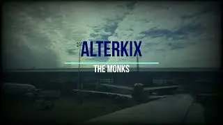 Alterkix - The Monks