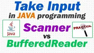 How to take user input in java ? (Buffered Reader & Scanner Practical Demo)