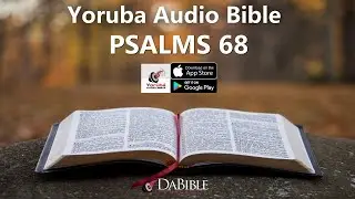 PSALMS 68 &ndash; YORUBA AUDIO BIBLE &ndash; BIBELI MIMO