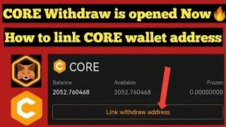 How to link CORE withdraw address in Satoshi App CORE Mining to Metamask | link withdraw address
