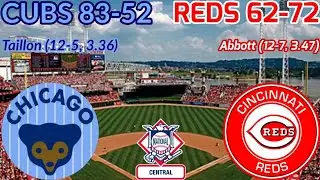 CUBS 83-52 @ REDS 62-72   Taillon (12-5, 3.36) vs Abbott (12-7, 3.47)