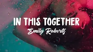 Emily Roberts, Pyke & Mu&ntilde;oz, STENGAARD - In This Together