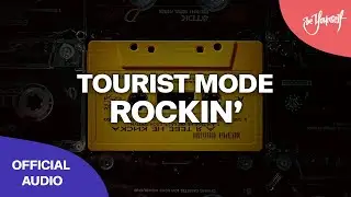 Tourist Mode - Rockin' [@Biganddirtyrecords]