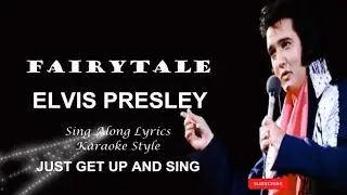 Elvis Presley Fairytale Full Lyrics Sing Along