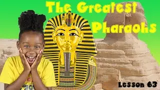 The Greatest Pharaohs For Kids