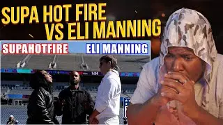 Supa Hot Fire Vs Eli Manning (REACTION)