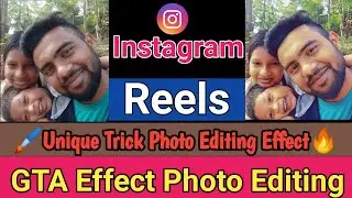 Instagram Reels GTA Photo Editing Kaise Kare || Photo Editing Effect | #deepakkumardas