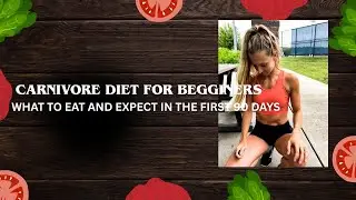 Carnivore Diet for Beginners: What to Eat, What to Expect & How to Start (90 Days)
