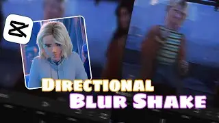 Tutorial Directional Blur Shake | CapCut