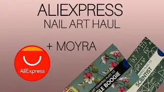 ALIEXPRESS NAIL ART HAUL + MOYRA HAUL | New Nail Art | Affordable Nail Items 💅