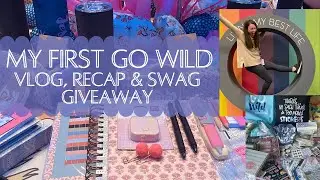 My 1st GO WILD! | My Thoughts, Memories & Vlog from the planner conference | Plus SWAG GIVEAWAY