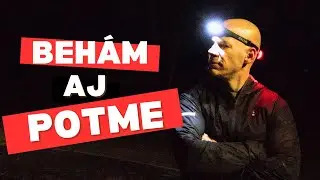 Beh potme. Ďalšia tréningová výzva.