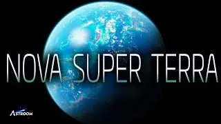 SUPER TERRA ACABA de SER DESCOBERTA