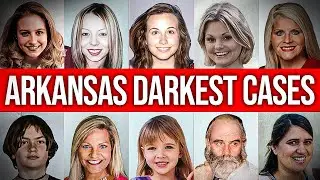 10 Darkest Murder Cases From Arkansas With INSANE Twists!