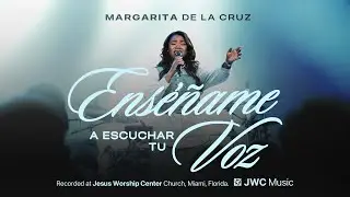 [V&iacute;deo Oficial] Ens&eacute;&ntilde;ame a Escuchar Tu Voz | Margarita de la Cruz