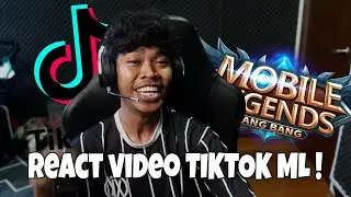 XK PENJAHAT REACT KOMPILASI-2 GAMEPLAY BUDAK TIKTOK (MOBILE LEGENDS VERSION) !!