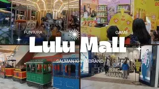 Lucknow famous Lulu Mall | Funtura Games ❤️😍