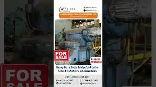 Heavy Duty Betts Bridgeford Lathe  |  Promise Machineries | Bangalore | Coimbatore