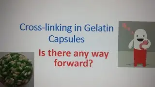 Cross-linking in gelatin capsules. Part 2: Way forward and prevention