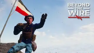 French assault on German Positions in Beyond the wire | Beyond the Wire Gameplay