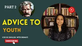 Wake Up with the Lark? Mark Twain&rsquo;s Humorous Critique of Appearances | Part 2 || XI | ISC English ||