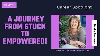 Unlocking Your True Potential: Career Transformation with Tineke - A Journey from Stuck to Empowered