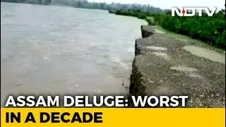 26 Lakh Affected By Assam Floods, At Least 11 Dead As Situation Worsens