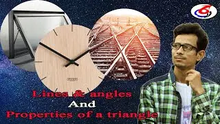Angles | Lines & Angles | Properties of a triangle