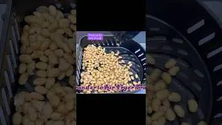 Roasted,Crunchy,Delicious,Healthy, Soybeans in Air Fryer